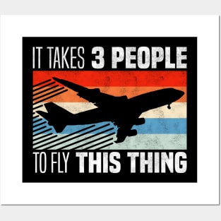 It Takes 3 People to Fly This Thing - Funny Siblings Airline Pilots Posters and Art